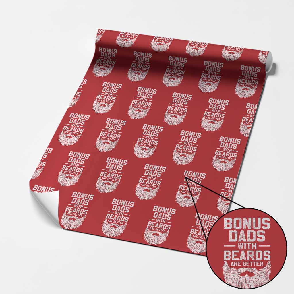 Bonus Dads With Beards Are Better Wrapping Paper Roll Funny Stepdad Stepfather Fathers Day
