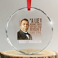 Booker Taliaferro Washington Crystal Glass Ornament A Lie Doesn't Become Truth Black History Month