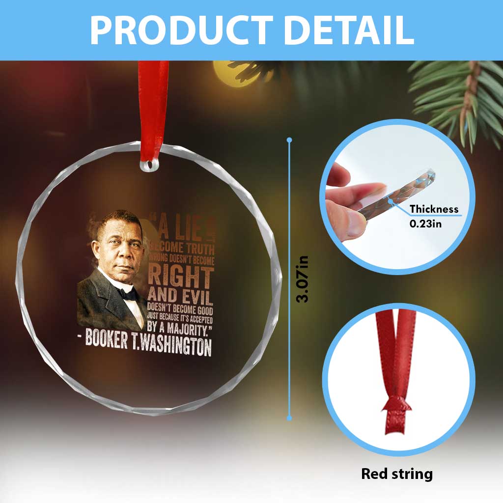 Booker Taliaferro Washington Crystal Glass Ornament A Lie Doesn't Become Truth Black History Month