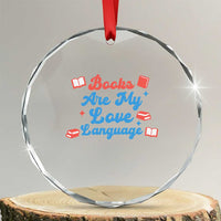 Books Are My Love Language Crystal Glass Ornament Bookish Patriot Gift