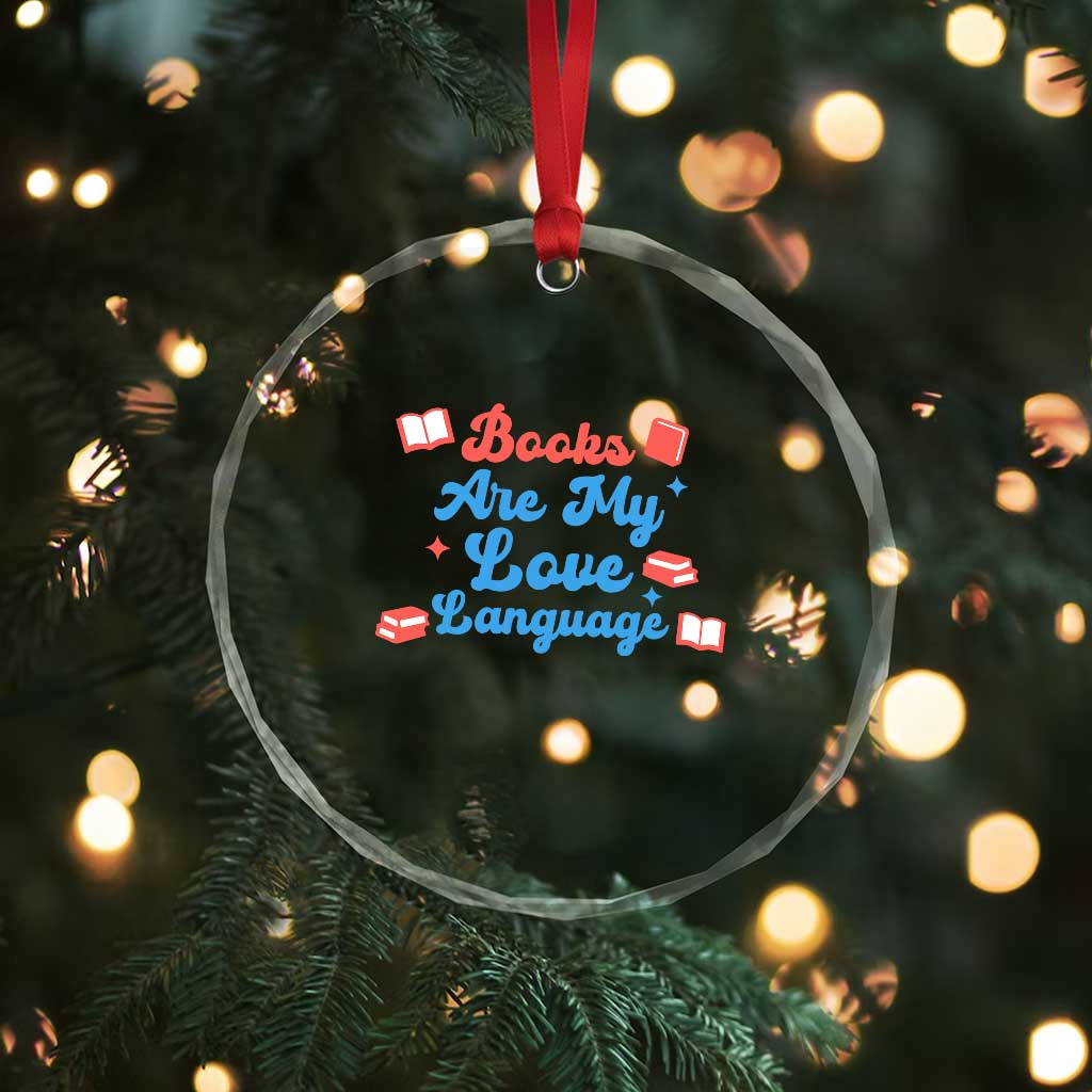 Books Are My Love Language Crystal Glass Ornament Bookish Patriot Gift