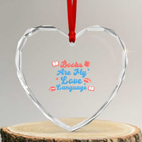 Books Are My Love Language Heart Crystal Glass Ornament Bookish Patriot Gift