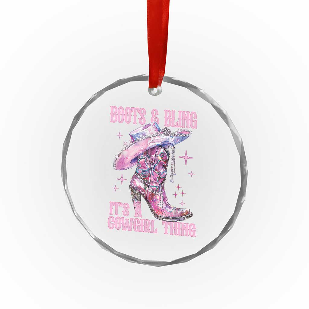 Boots and Bling Its A Cowgirl Thing Crystal Glass Ornament