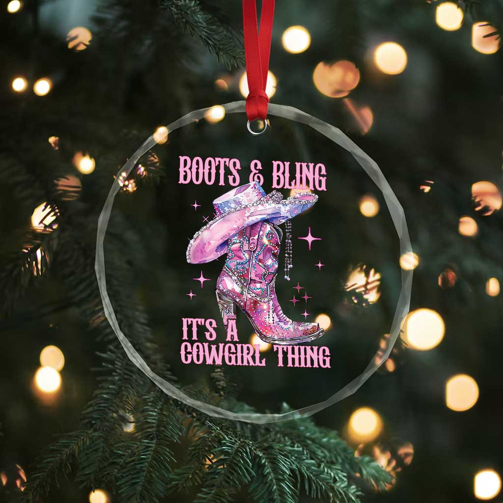 Boots and Bling Its A Cowgirl Thing Crystal Glass Ornament