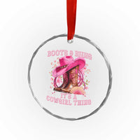 Boots and Bling Its A Cowgirl Thing Western Cowgirl Crystal Glass Ornament