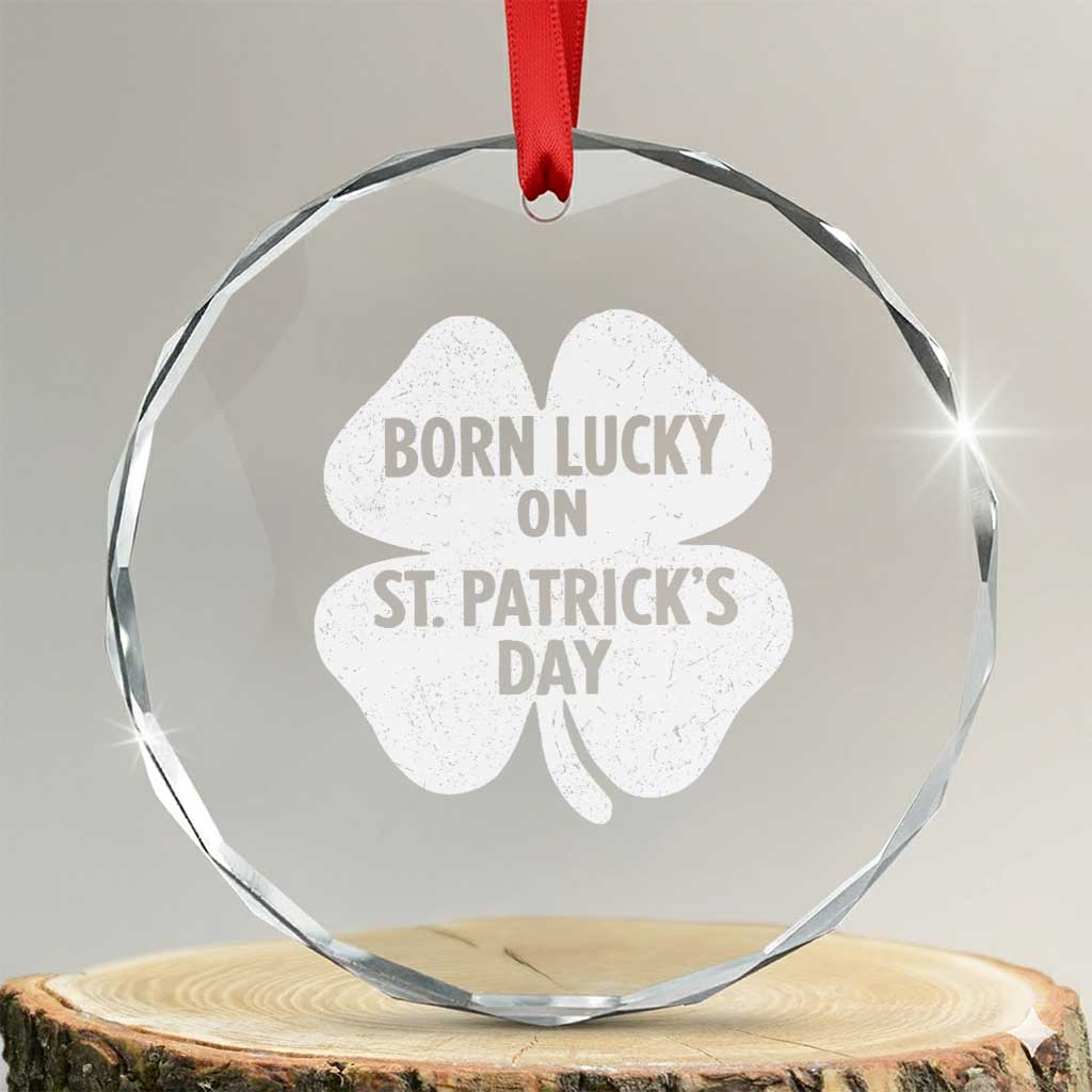 Born Lucky On St Patricks Day Crystal Glass Ornament Irish Birthday Bday Shamrock Clovers