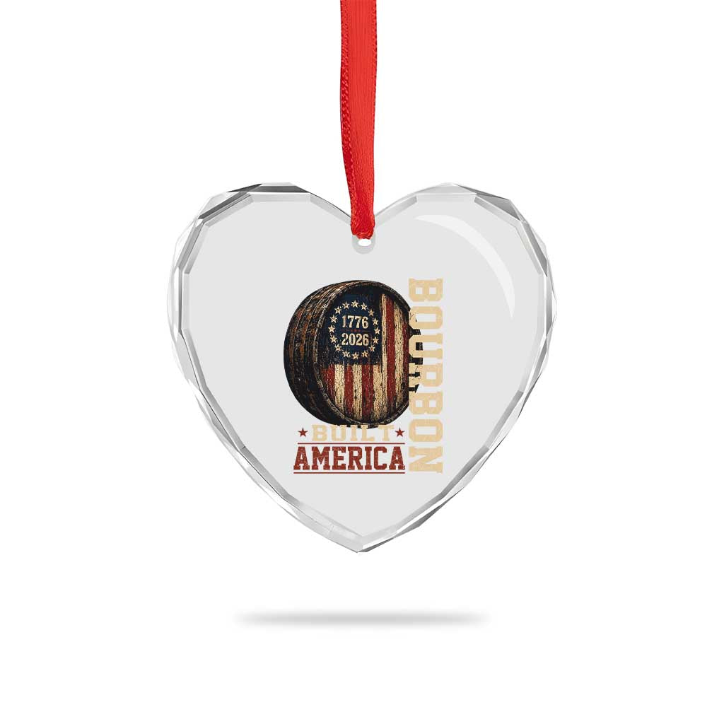 Bourbon Built America Vintage Distressed Graphic Heart Crystal Glass Ornament American Flag Whiskey Barrel 1776 to 2026 Semiquincentennial Patriotic