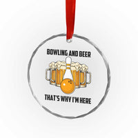 Bowling And Beer That's Why I'm Here Crystal Glass Ornament Drinking Bowling Gift - Wonder Print Shop