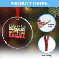 Brain Surgery Crystal Glass Ornament Retro I Had Brain Surgery What's Your Excuse