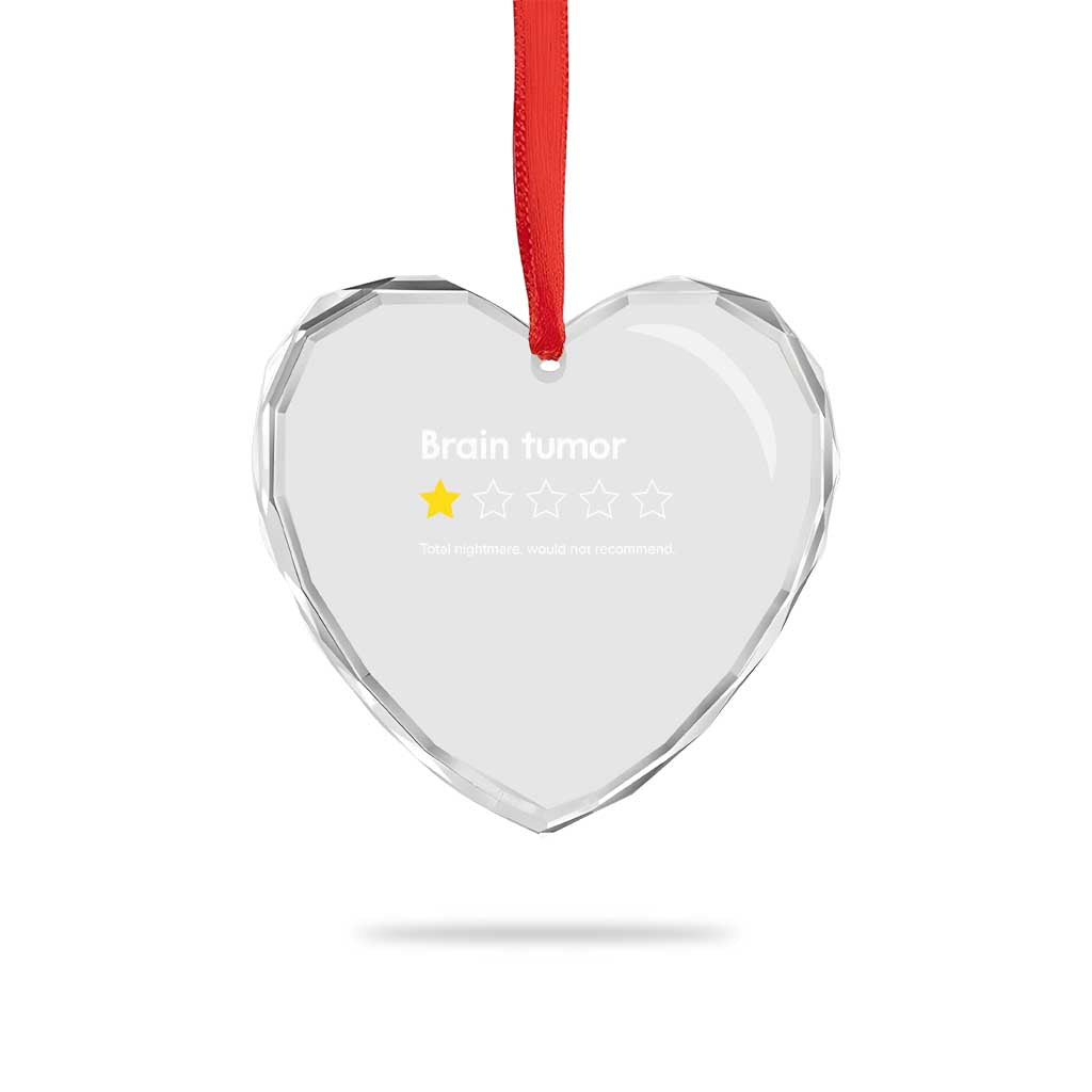 Brain Tumor Heart Crystal Glass Ornament One Star Would Not Recommend Brain Cancer Awareness
