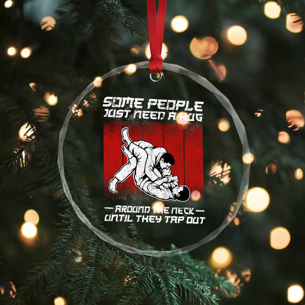 Brazilian Jiu Jitsu Crystal Glass Ornament Some People Just Need A Hug Vintage BJJ TS10