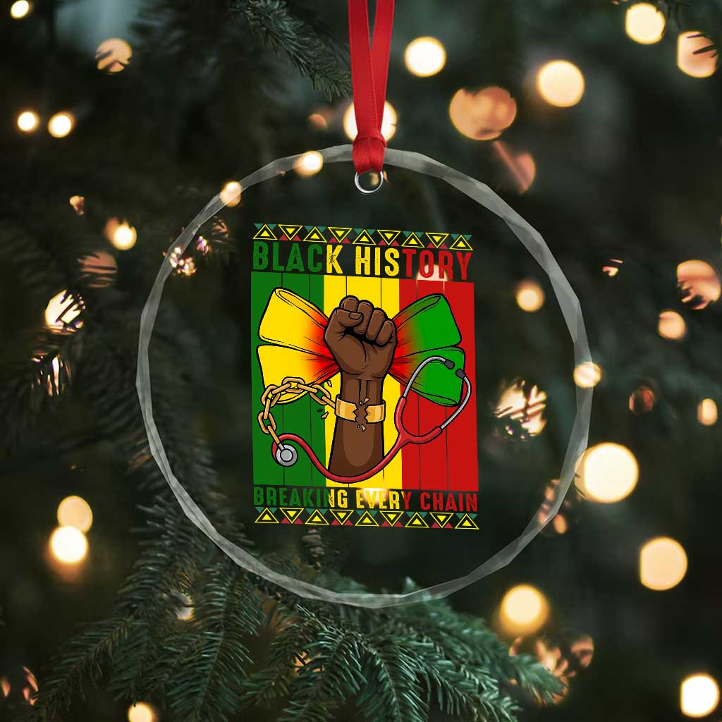Breaking Every Chain Crystal Glass Ornament Black History Medical Professional Gift - Wonder Print Shop