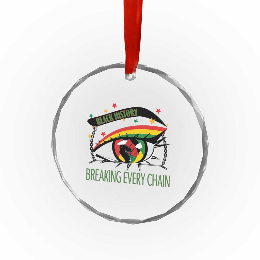Breaking Every Chain Crystal Glass Ornament Black History Month Freedom Gift - Wonder Print Shop