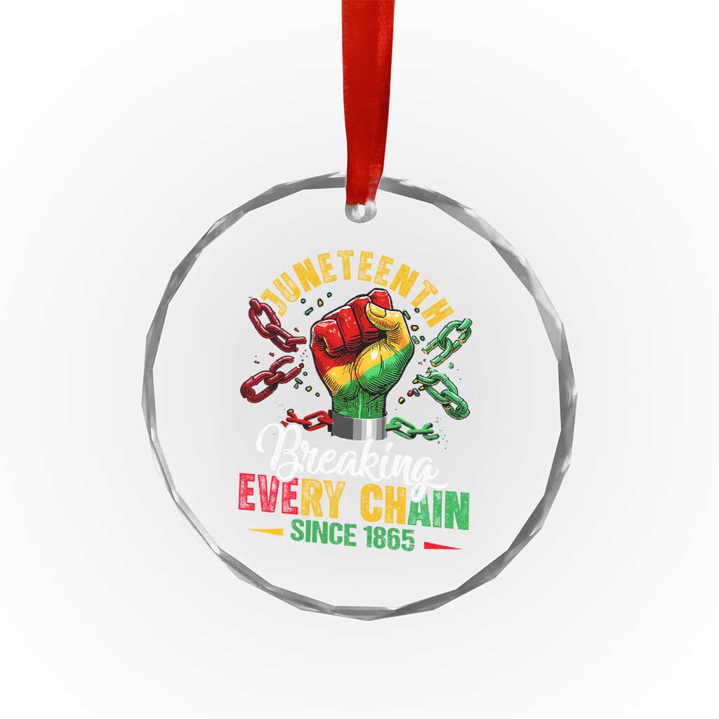 Breaking Every Chain Since 1865 Juneteenth Crystal Glass Ornament Celebrating Black Freedom - Wonder Print Shop