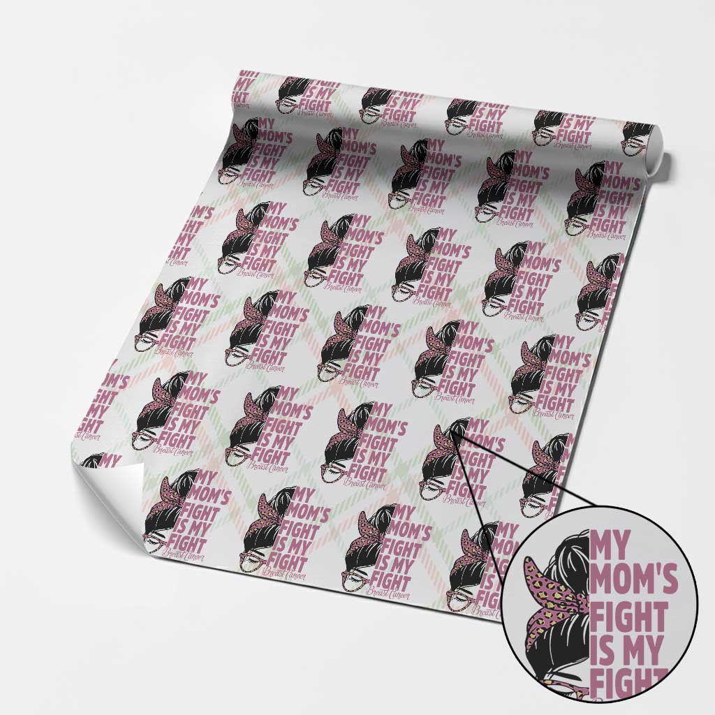 Breast Cancer Support Wrapping Paper Roll My Moms Fight My Fight