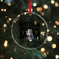 British Shorthair Mom Life Crystal Glass Ornament Mothers Day Cat Mom Gift