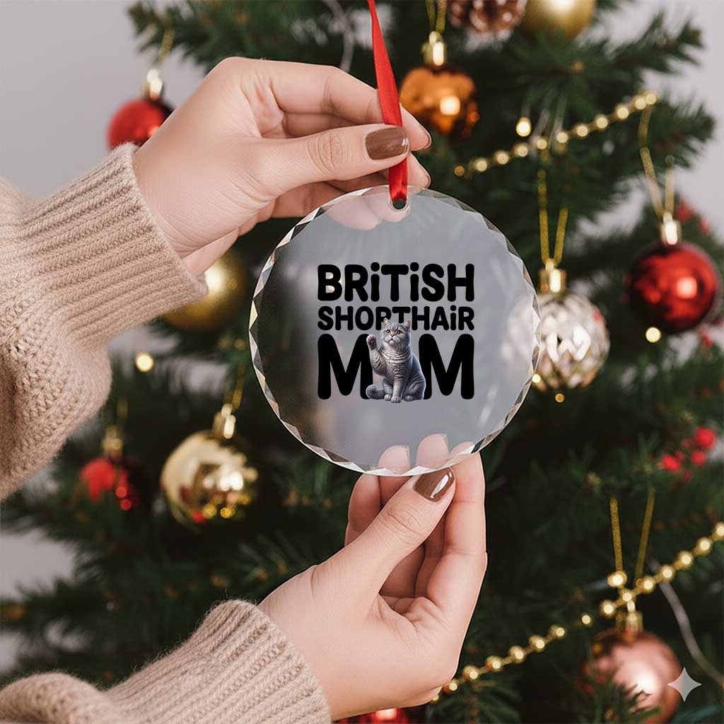 British Shorthair Mom Life Crystal Glass Ornament Mothers Day Cat Mom Gift