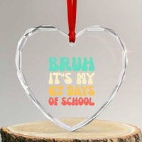 Bruh 67 Days Of School Heart Crystal Glass Ornament Funny Six Seven Meme Teacher Student 67th Day - Wonder Print Shop
