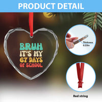 Bruh 67 Days Of School Heart Crystal Glass Ornament Funny Six Seven Meme Teacher Student 67th Day - Wonder Print Shop