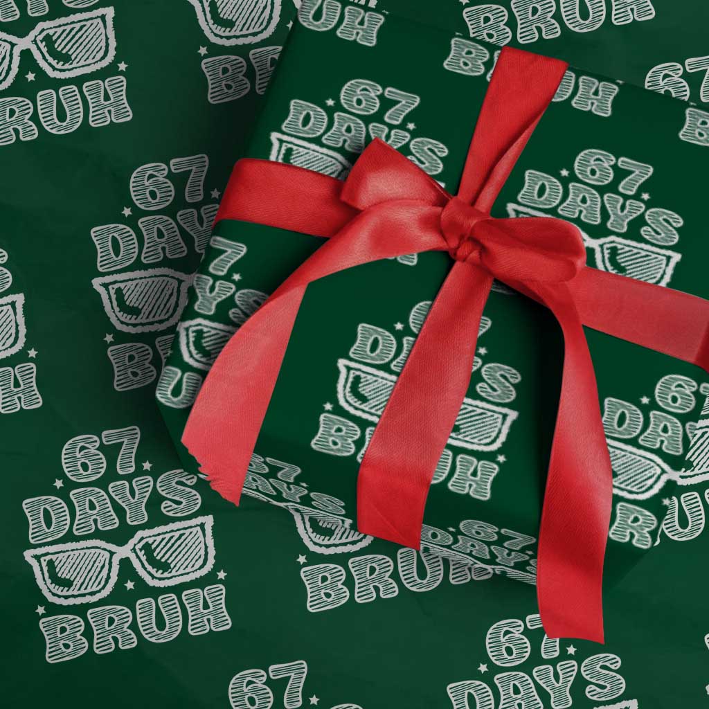 Bruh 67 Days of School Wrapping Paper Roll Funny Six Seven 6 7 Teen Gen Z Alpha Meme Teacher - Wonder Print Shop