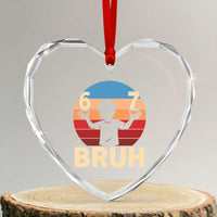Bruh 67 Meme Heart Crystal Glass Ornament Funny Six Seven Meme 6 7 Numbers Kid Gen Alpha - Wonder Print Shop