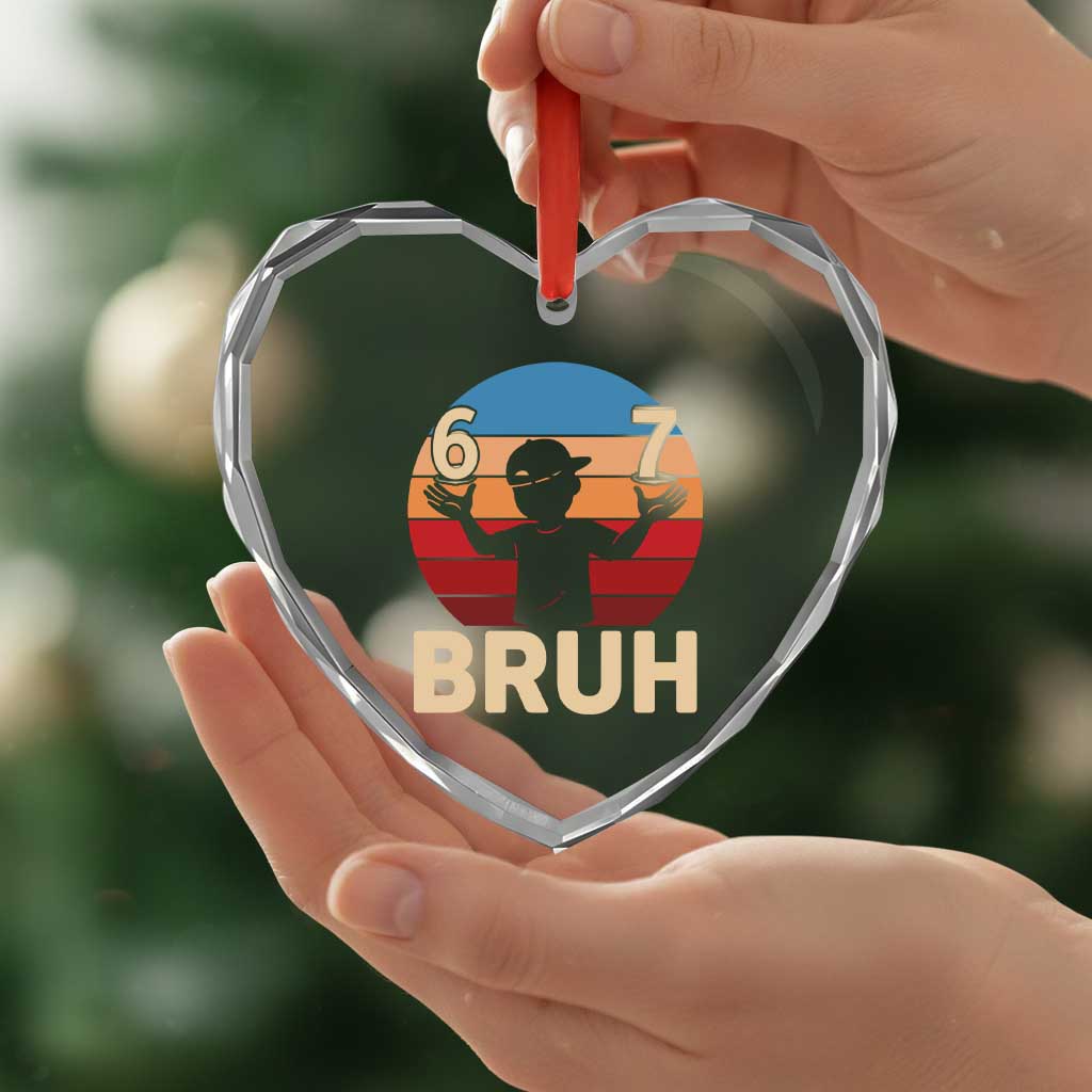 Bruh 67 Meme Heart Crystal Glass Ornament Funny Six Seven Meme 6 7 Numbers Kid Gen Alpha - Wonder Print Shop