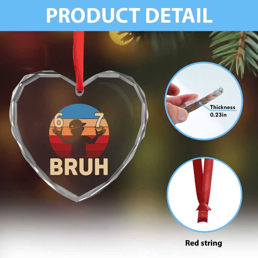 Bruh 67 Meme Heart Crystal Glass Ornament Funny Six Seven Meme 6 7 Numbers Kid Gen Alpha - Wonder Print Shop