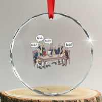Bruh Founding Fathers Constitutional Convention Crystal Glass Ornament Funny American History Humorous Patriot
