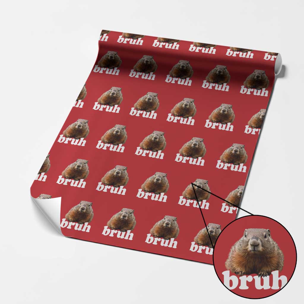 Bruh Groundhog Wrapping Paper Roll Funny Woodchuck Youth Teens Kids Slang - Wonder Print Shop