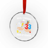 Bruh I Survived 67 33 100 Days of School Crystal Glass Ornament Six Seven Teachers Kids