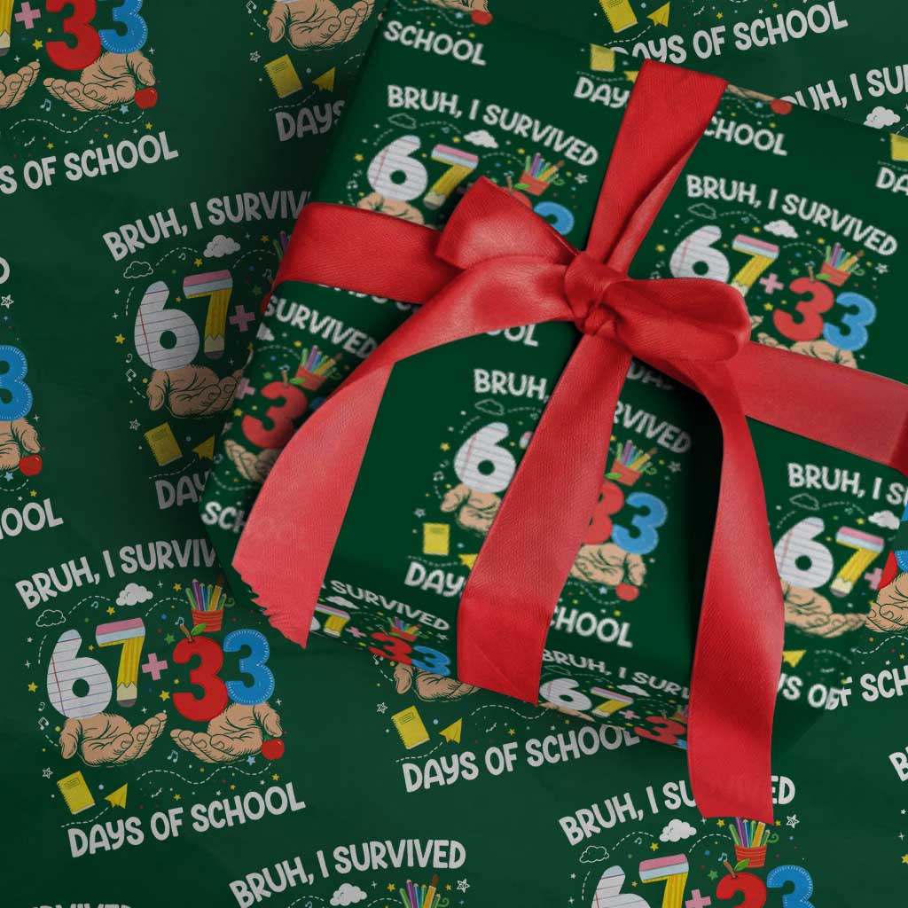 Bruh I Survived 67 33 100 Days of School Wrapping Paper Roll Six Seven Teachers Kids