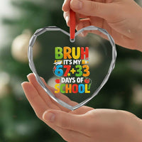 Bruh Its My 67 33 Days Of School Heart Crystal Glass Ornament Funny Six Seven Meme Boys Kids 100th Day