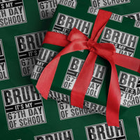 Bruh It's My 67th Day Of School Wrapping Paper Roll Funny Six Seven Meme Boys 67 Days - Wonder Print Shop