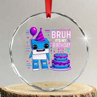 Bruh Its My Birthday Crystal Glass Ornament Italian Brainrot Meme Family Party Bday Los Tralaleritos - Wonder Print Shop