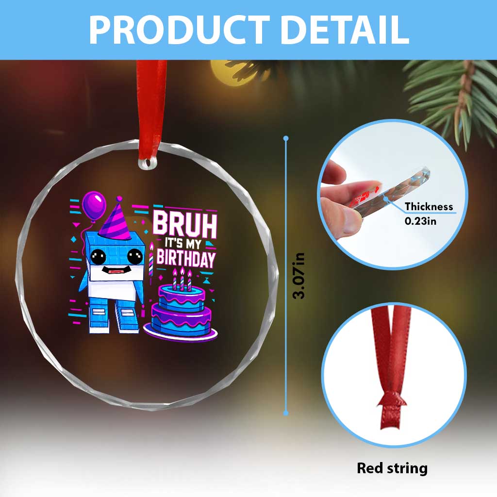 Bruh Its My Birthday Crystal Glass Ornament Italian Brainrot Meme Family Party Bday Los Tralaleritos - Wonder Print Shop