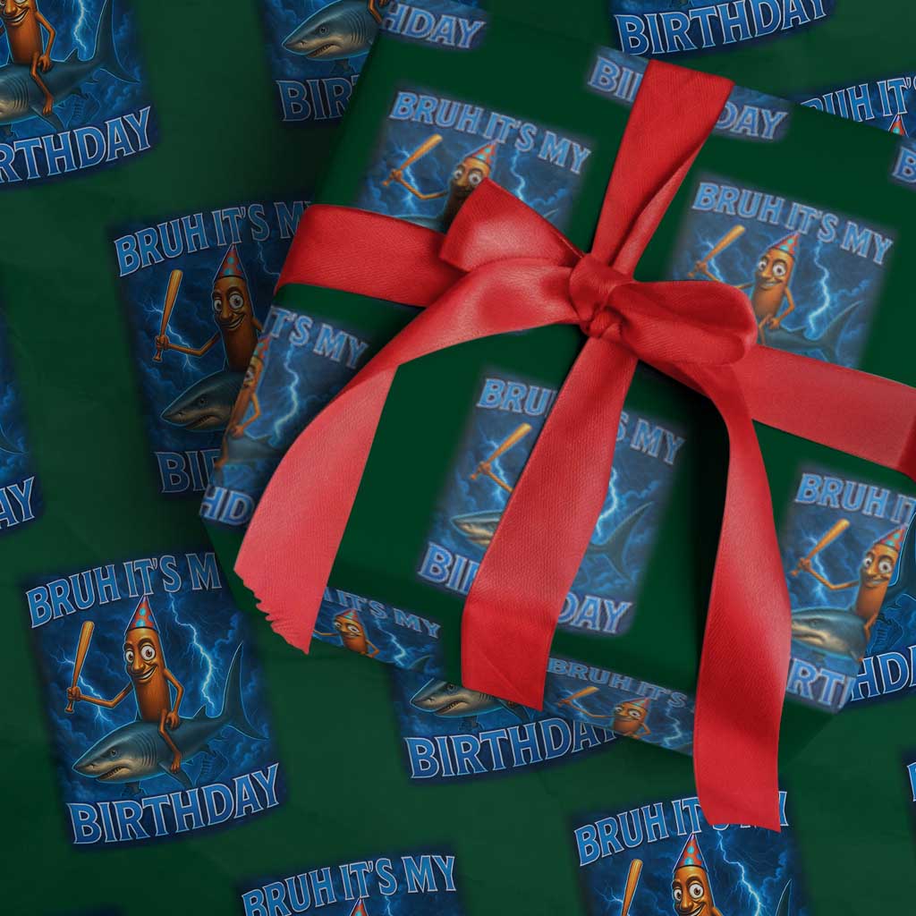 Bruh Its My Birthday Wrapping Paper Roll Italian Brainrot Meme Birthday Kids Family Party Bday - Wonder Print Shop