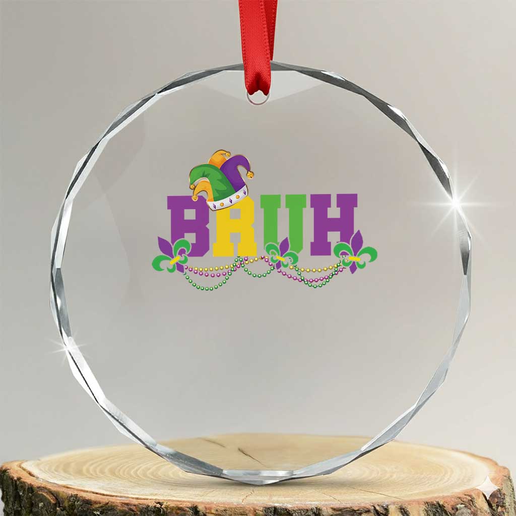 Bruh Mardi Gras Crystal Glass Ornament Carnival New Orleans Trip Parade Outfit Teens Boys Kids - Wonder Print Shop