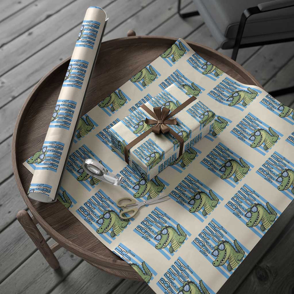 Bruh We Out Alligator Wrapping Paper Roll Last Day of School Teacher