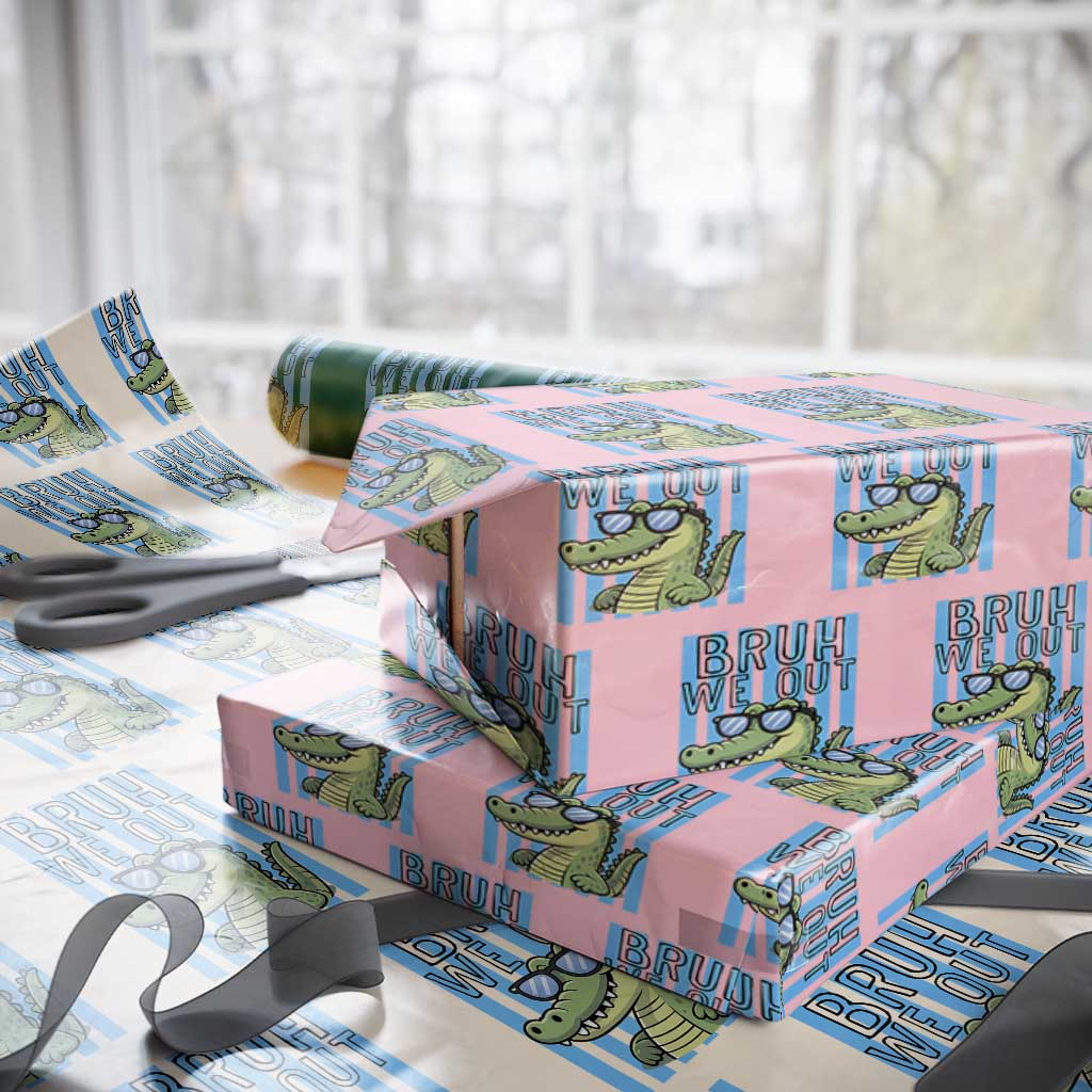 Bruh We Out Alligator Wrapping Paper Roll Last Day of School Teacher