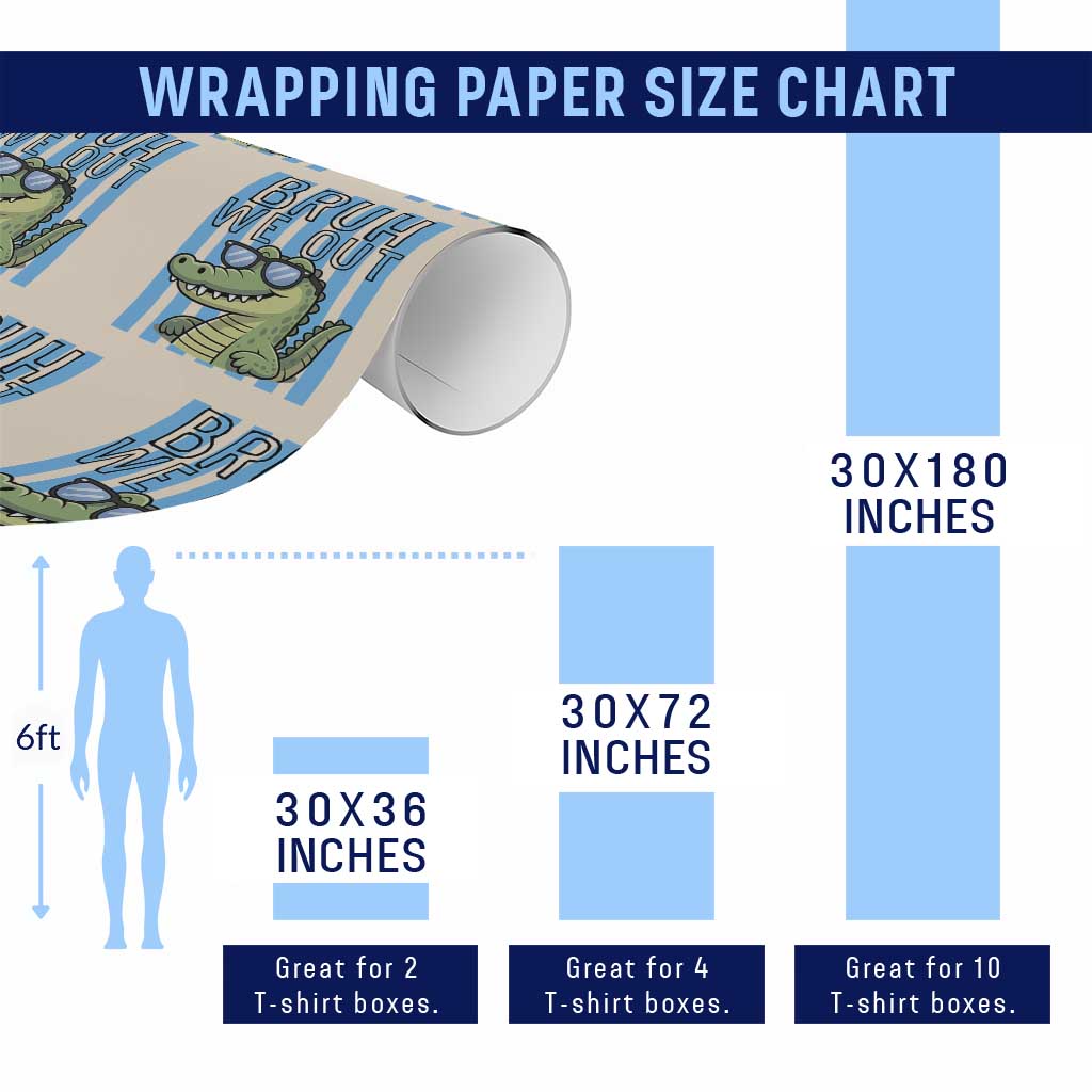 Bruh We Out Alligator Wrapping Paper Roll Last Day of School Teacher