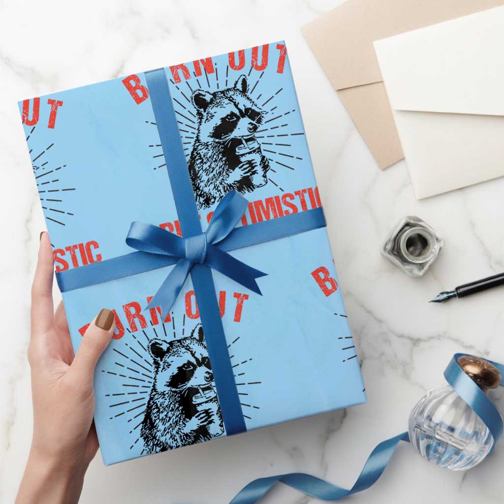 Burnt Out But Optimistic Wrapping Paper Roll Funny Raccoon Meme - Wonder Print Shop
