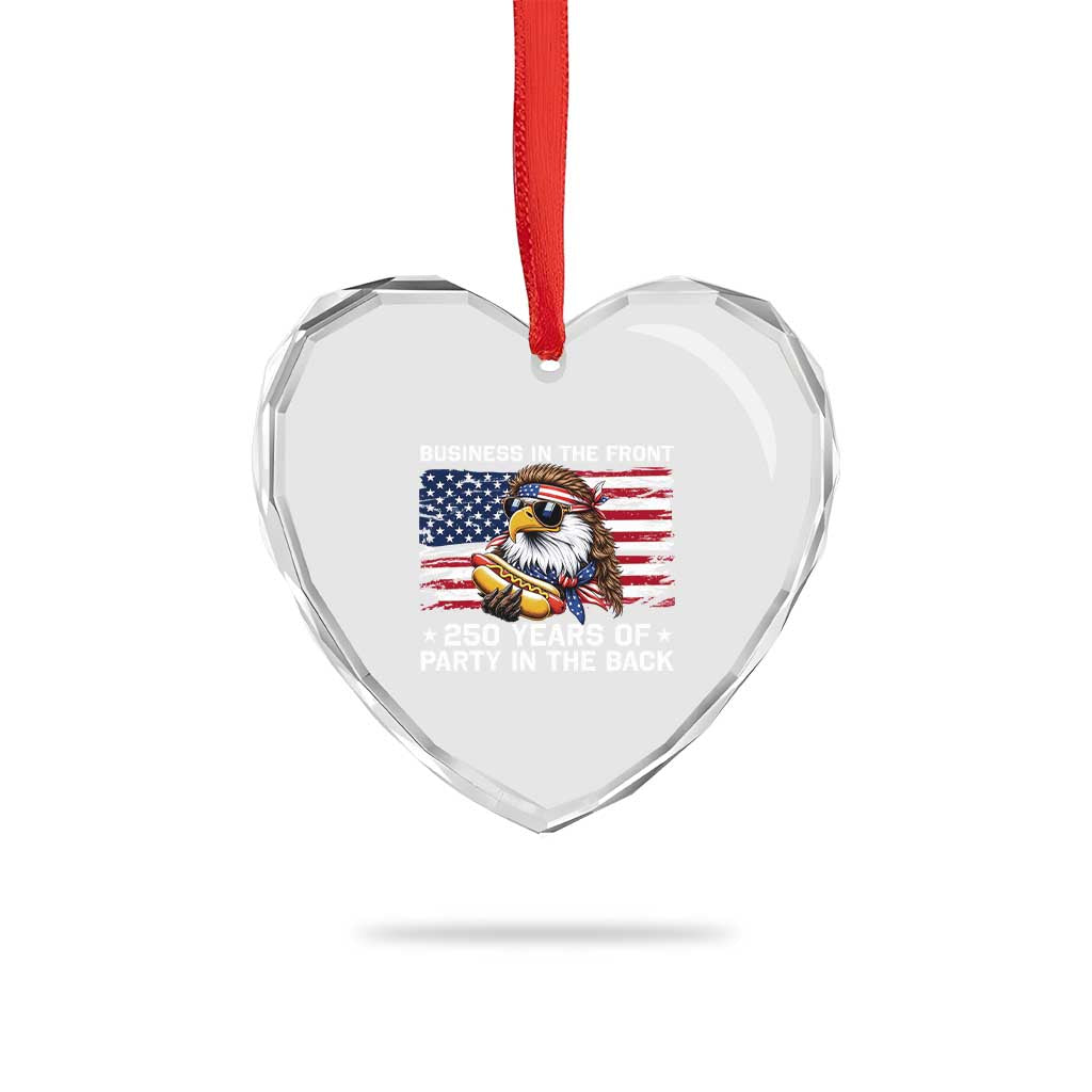 Business In The Front Party In The Back 250th Anniversary USA Heart Crystal Glass Ornament Patriotic Eagle Mullet