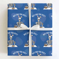 But Did You Dye Wrapping Paper Roll Funny Easter Skeleton Painting Eggs
