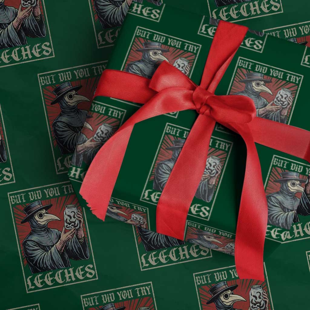 But Did You Try Leeches Plague Doctor Wrapping Paper Roll Funny Middle Age Medicines