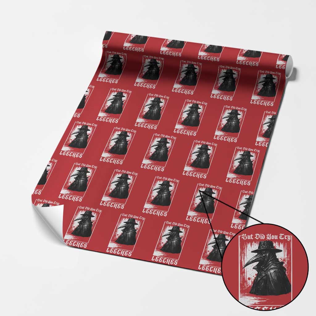 But Did You Try Leeches Plague Doctor Wrapping Paper Roll Funny Middle Age Medicines Gothic