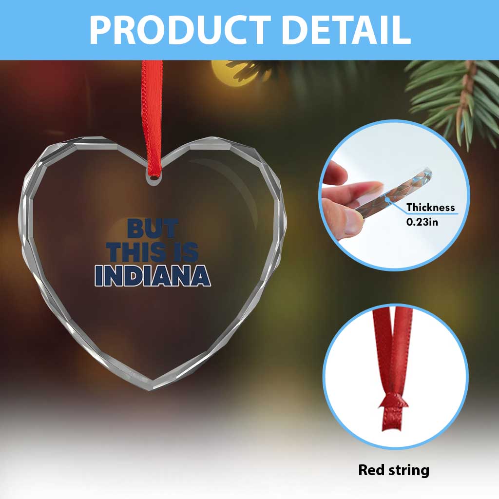 But This Is Indiana Heart Crystal Glass Ornament Hoosier Basketball Fans Bold Blue and Gold - Wonder Print Shop