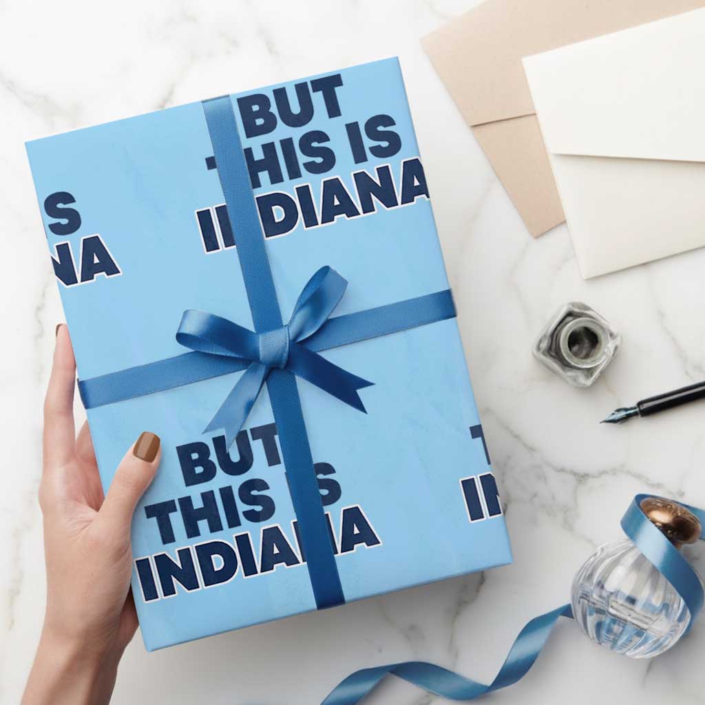 But This Is Indiana Wrapping Paper Roll Hoosier Basketball Fans Bold Blue and Gold - Wonder Print Shop