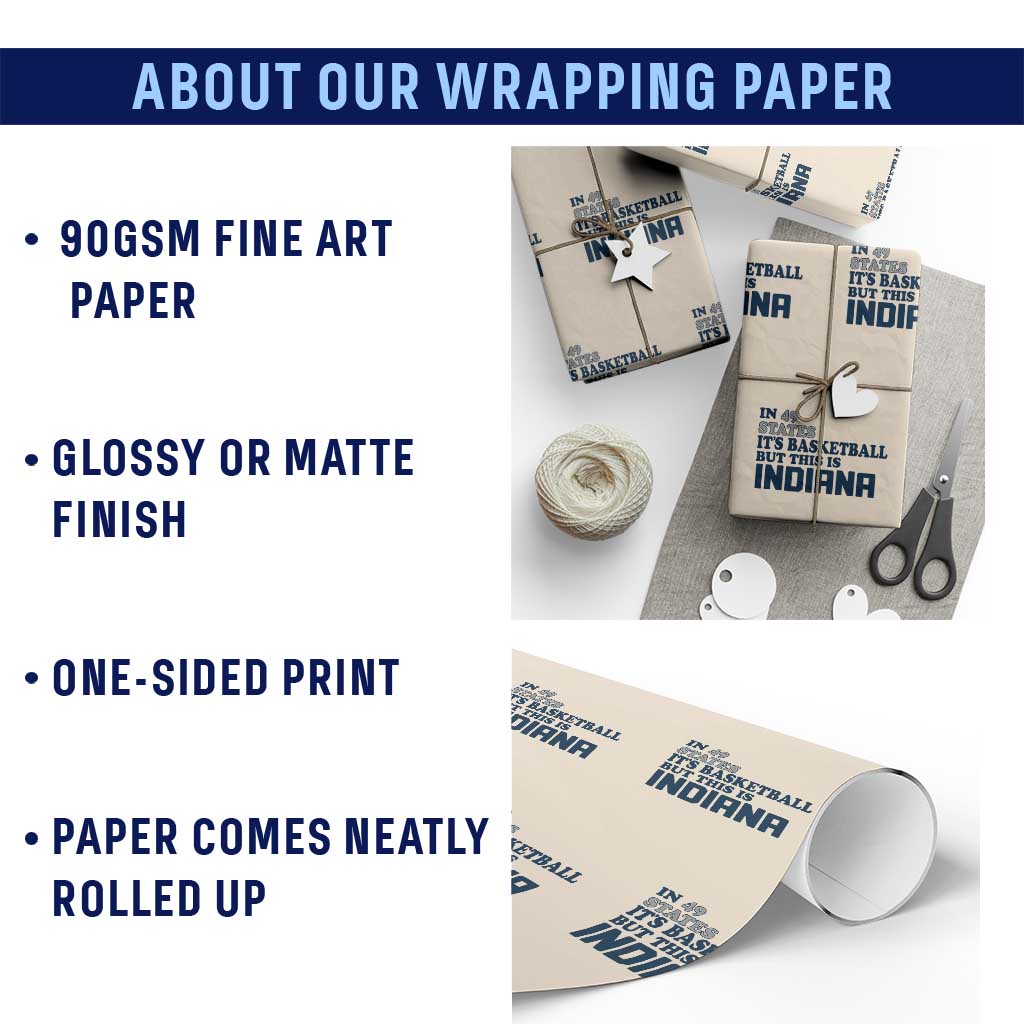 But This Is Indiana Wrapping Paper Roll In 49 States It’s Basketball Hoosier Pride - Wonder Print Shop
