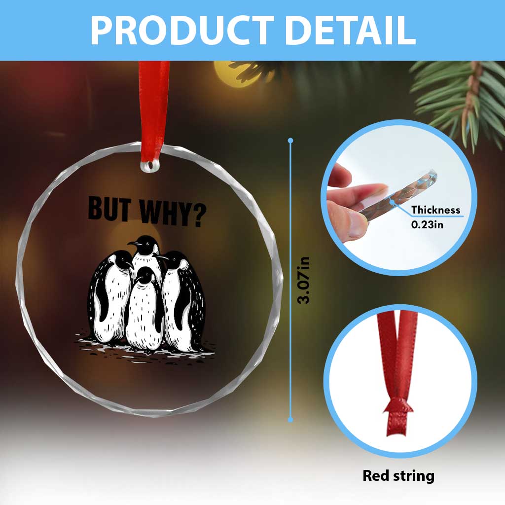 But Why Penguin Crystal Glass Ornament Funny Nihilist Hiking