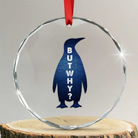 But Why Penguin Crystal Glass Ornament Funny Nihilist Hiking Meme